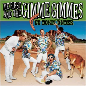 ME FIRST AND THE GIMME GIMMES 'GO DOWN UNDER' 10 EP